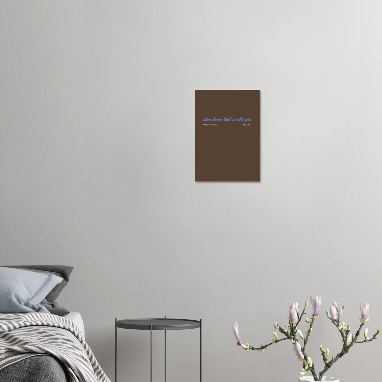 Modern Christian Poster – 'Slow Down, God’s With You' Inspirational Art