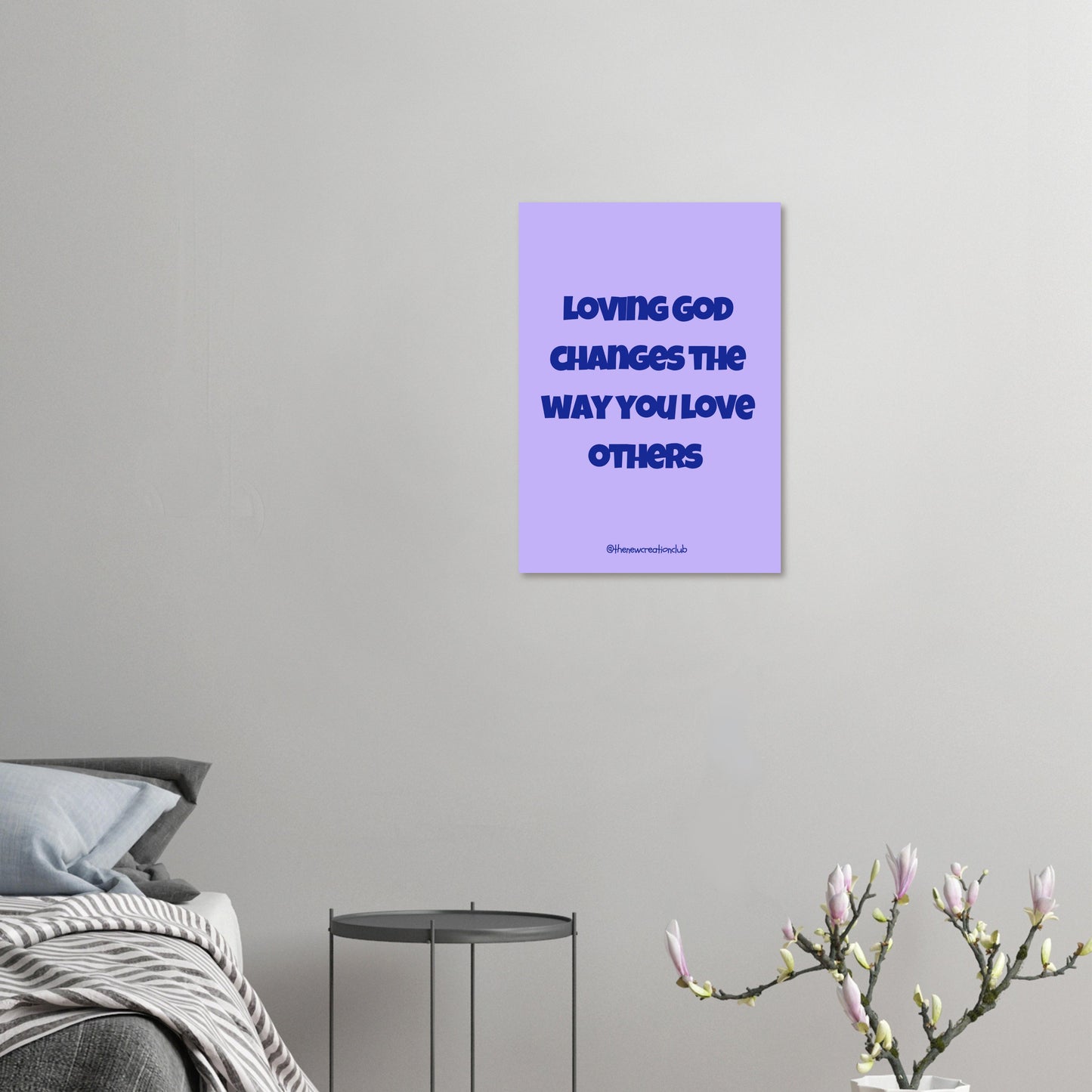 Inspirational Christian Poster - 'Loving God Changes the Way You Love Others' in Purple and Blue