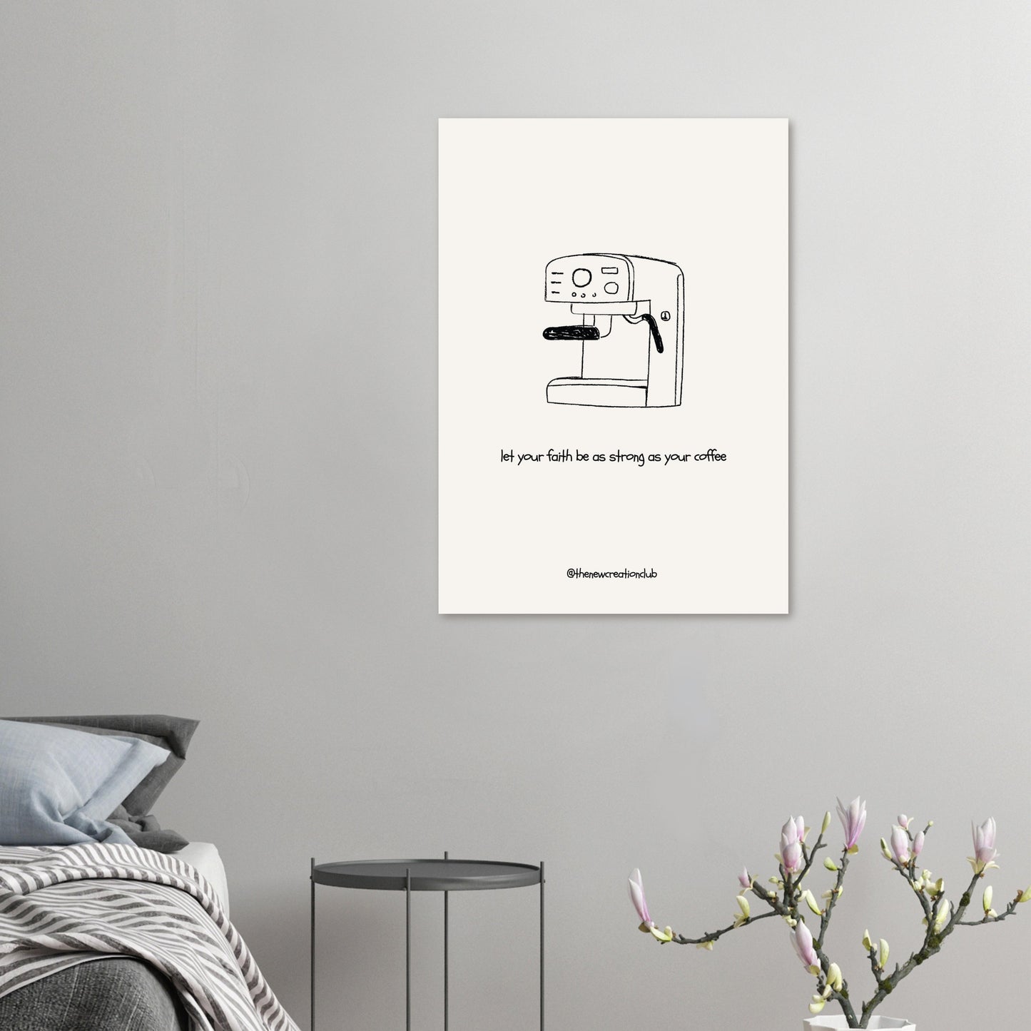 Let Your Faith Be As Strong As Your Coffee - Christliches Poster mit Kaffeemaschine
