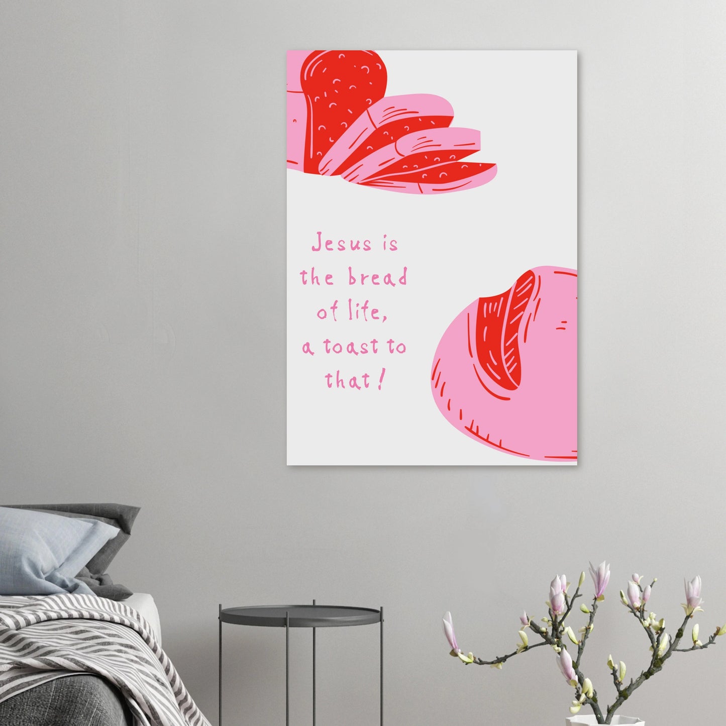 Jesus is the bread of life, a toast to that! - Christliches Poster