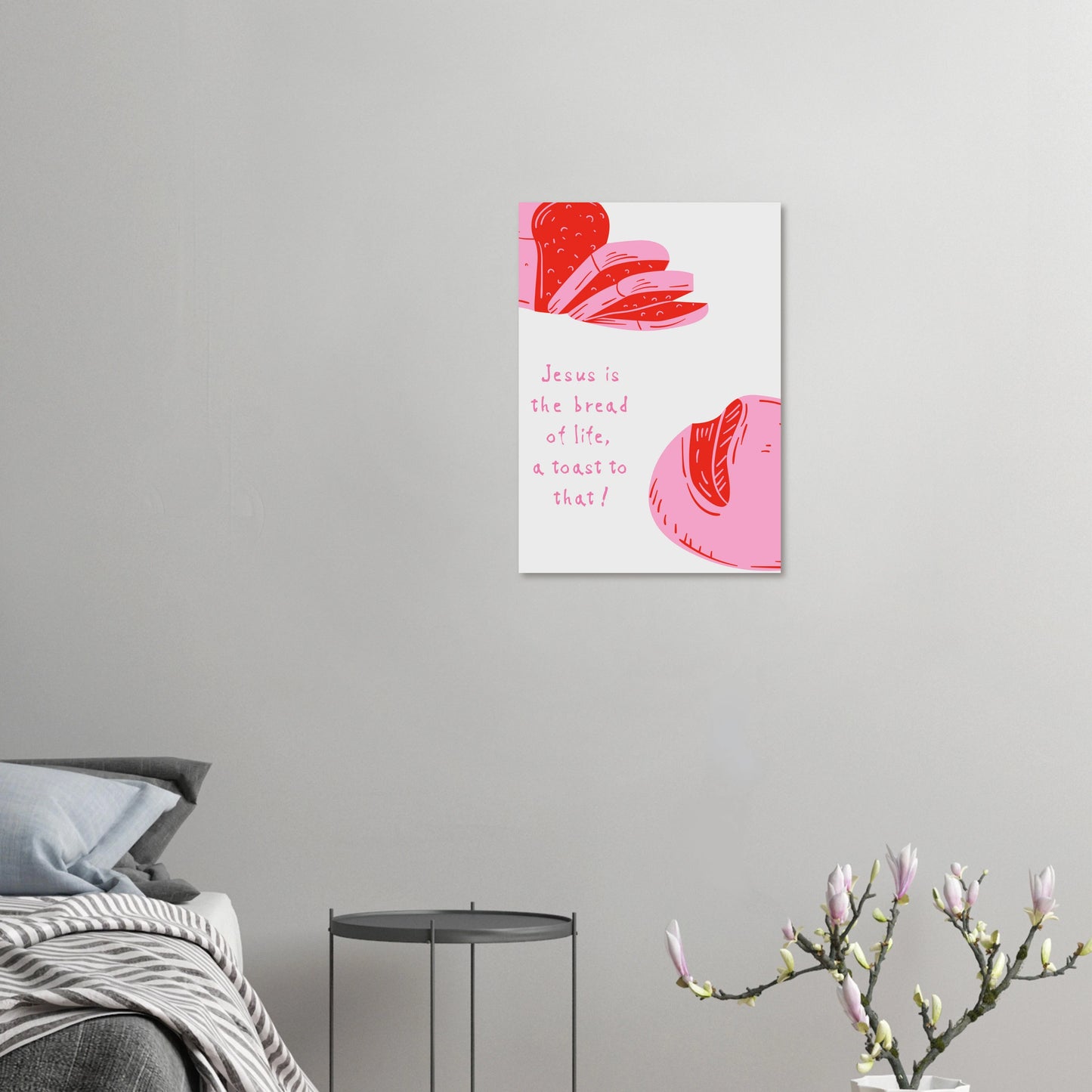 Jesus is the bread of life, a toast to that! - Christliches Poster