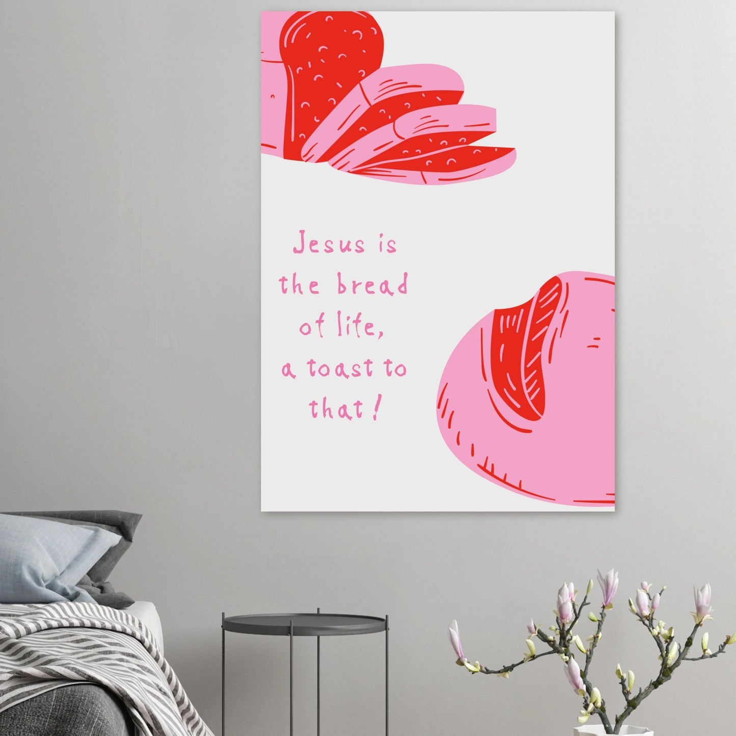 Jesus is the bread of life, a toast to that! - Christliches Poster
